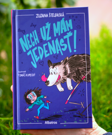 Nech už mám jedenásť! Zuzana Štelbaská